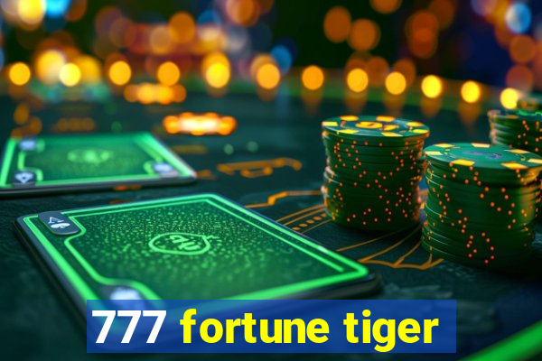 777 fortune tiger